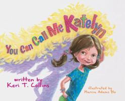 You Can Call Me Katelyn 1948604221 Book Cover