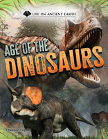 Age of the Dinosaurs 1668973111 Book Cover
