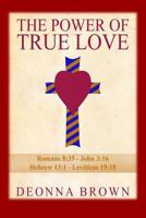 The Power of True Love 099748571X Book Cover