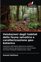 Valutazioni degli habitat della fauna selvatica e caratterizzazione geo-botanica 6202731664 Book Cover
