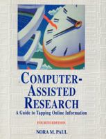 Computer-Assisted Research: A Guide to Tapping Online Information 1566251370 Book Cover