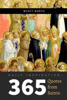 Daily Inspiration: 365 Quotes from Saints 1718654790 Book Cover