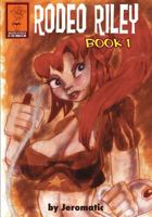 Rodeo Riley: Book 1 1530858151 Book Cover