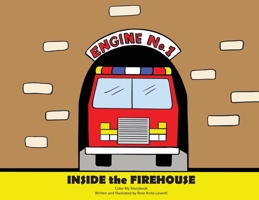 Inside the Firehouse : Color My Storybook 1968376038 Book Cover