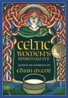 Celtic Women's Spirituality: Accessing the Cauldron of Life 0738747238 Book Cover