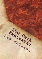 The Dark Fantastic: 12 Short Screenplays 0979851556 Book Cover