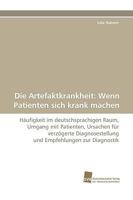 Die Artefaktkrankheit: Wenn Patienten Sich Krank Machen 3838117123 Book Cover