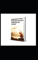 yoga para todos 50 posturas para cada tipo de cuerpo B0C2RP3D6Y Book Cover
