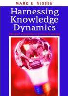 Harnessing Knowledge Dynamics: Principled Organizational Knowing & Learning 1591407737 Book Cover