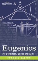 Eugenics: Its Definition, Scope, and Aims 1646797140 Book Cover