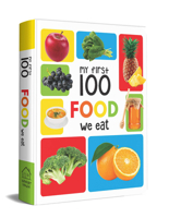My First 100 Food We Eat Padded Board Book 9388144880 Book Cover