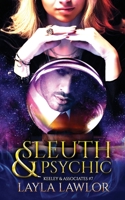 Sleuth & Psychic (Keeley & Associates) B0CJL9W1H8 Book Cover