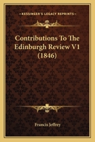 Contributions To The Edinburgh Review V1 1165387506 Book Cover