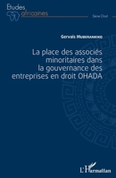 La place des associés minoritaires dans la gouvernance ds entreprsies en droit OHADA (Études Africaines) (French Edition) 2343186782 Book Cover