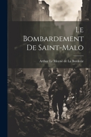 Le Bombardement de Saint-Malo 1022073273 Book Cover