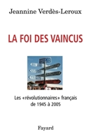 La foi des vaincus 2213622817 Book Cover