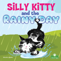 Silly Kitty and the Rainy Day 1427158673 Book Cover