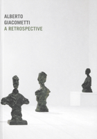 Alberto Giacometti: A Retrospective 8434312972 Book Cover