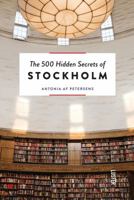 The 500 Hidden Secrets of Stockholm 9460583458 Book Cover