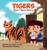 Tigers Can't Open Doors 1953419100 Book Cover