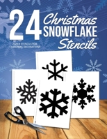 Christmas Snowflake Stencils: 24 Paper Stencils for Winter Decorations 1636571115 Book Cover
