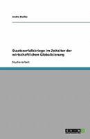 Staatszerfallskriege im Zeitalter der wirtschaftlichen Globalisierung 3638912027 Book Cover