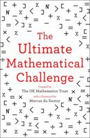 The Ultimate Mathematical Challenge: Over 365 puzzles to test your wits and excite your mind 0008316406 Book Cover