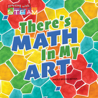 There's Math in My Art 1641564245 Book Cover