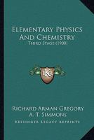 Elementary Physics And Chemistry: Third Stage 1164630725 Book Cover