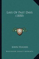 Lays Of Past Days 1164881094 Book Cover