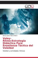 Voley-Ritmo: Estrategia Didáctica Para Enseñanza Táctica del Voleibol 6139093333 Book Cover