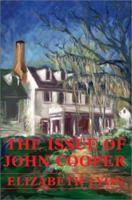 The Issue of John Cooper 0595240429 Book Cover