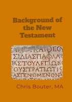 Background of the New Testament 1326430394 Book Cover