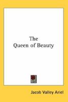 The Queen of Beauty 1419149709 Book Cover