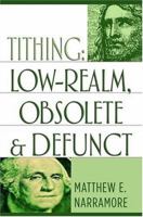 Tithing: Low-Realm, Obsolete & Defunct 0974558702 Book Cover