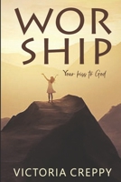 Worship: Your Kiss To God B09M545C64 Book Cover