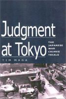 Judgment at Tokyo: The Japanese War Crimes Trials 0813121779 Book Cover