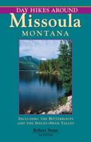 Day Hikes Around Missoula, Montana, 2nd (Day Hikes) 1573420565 Book Cover