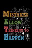 Mistakes Allow Thinking To Happen 1099525616 Book Cover