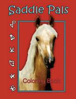 Saddle Pals: Coloring Book 1548932922 Book Cover