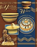 Collector's Guide to Yellow Ware 0891455213 Book Cover