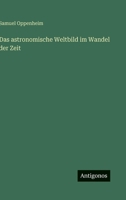 Das astronomische Weltbild im Wandel der Zeit 3368409700 Book Cover
