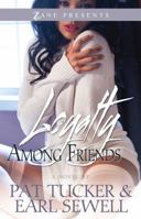 Loyalty Among Friends 1593095309 Book Cover