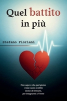Quel battito in più (Italian Edition) B0FM3KRPYP Book Cover