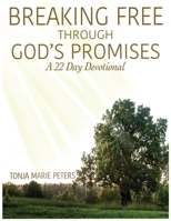 Breaking Free Teachers Guide: A 22-Day Devotional B088N65L74 Book Cover