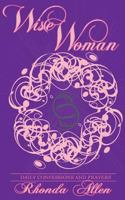 Wise Woman-Daily Confessions and Prayers 1493644939 Book Cover