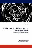 Variations on the Full Versus Strong Problem 3838396898 Book Cover