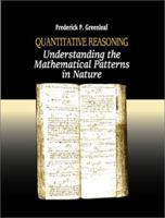 Quantitative Reasoning: Understanding the Mathematical Patterns of Nature 0072444398 Book Cover