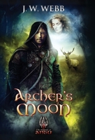 Archer's Moon: Dawn of Legends (Legends of Ansu) B0FFDXNM11 Book Cover