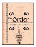 The Order: The Tale of The Sabor Guardians 1412013364 Book Cover